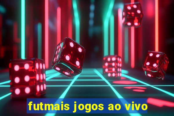 futmais jogos ao vivo